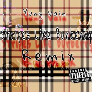 Stripes Like Burberry (Remix)