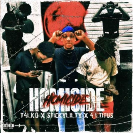 homicide ft. T4LKO & 4LTitus