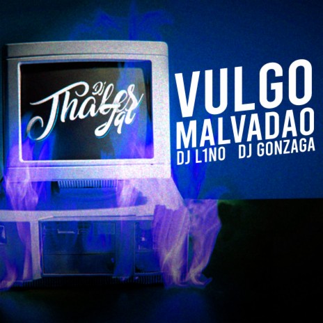 Vulgo Malvadão | Boomplay Music