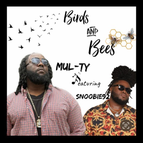 Birds & Bees ft. Snoobie92 | Boomplay Music