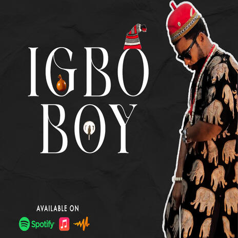 Igbo Boy | Boomplay Music