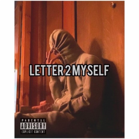 Letter 2 Myself | Boomplay Music
