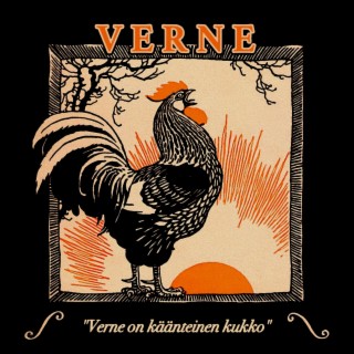 Verne on käänteinen kukko lyrics | Boomplay Music