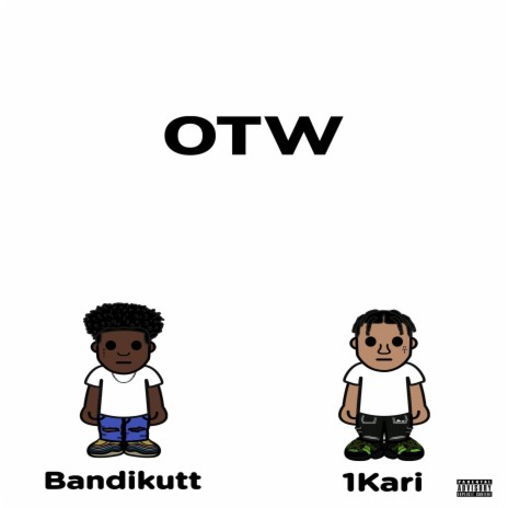 OTW ft. 1Kari | Boomplay Music