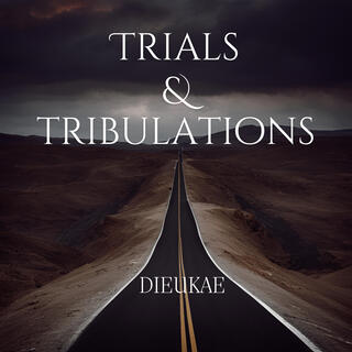 Trials & Tribulations lyrics | Boomplay Music