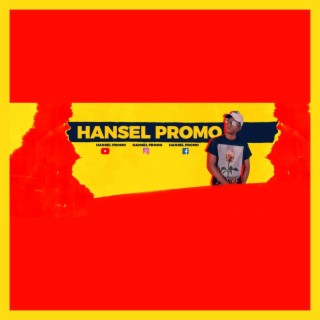 Hansel Promo Music
