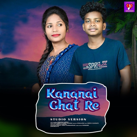 Kananai Ghat Re ft. Chinki Hansdah | Boomplay Music