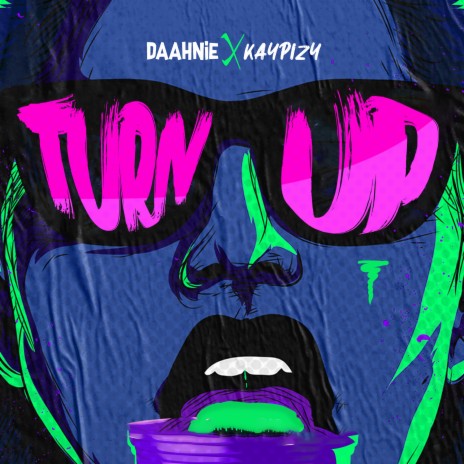 Turn Up ft. Kaypizy | Boomplay Music