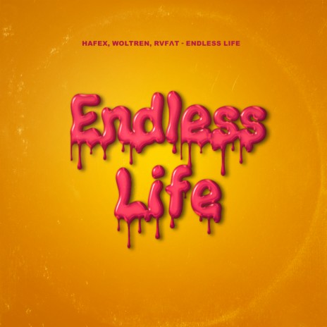Endless Life ft. Woltren & RVFΛT