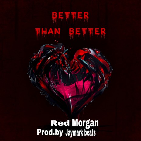 Better Than Better | Boomplay Music