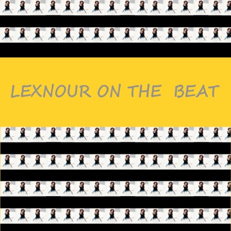 Lexnour on the Beat 🅴 | Boomplay Music