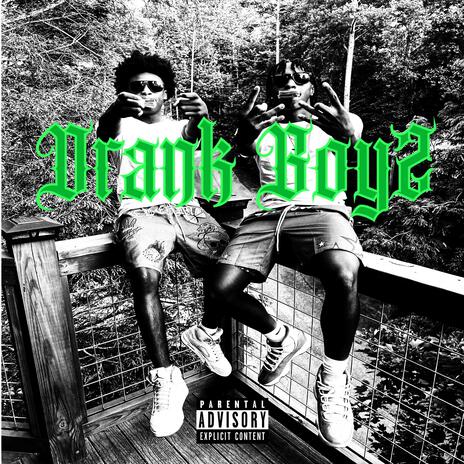 Drank Boyz | Boomplay Music