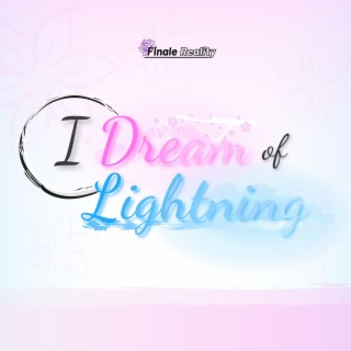 I Dream Of Lightning