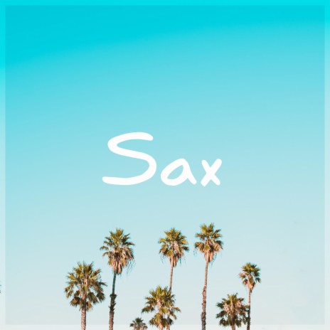 Sax | Boomplay Music