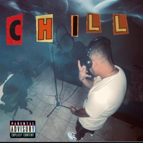 CHILL. ft. KB Chappo & Gotti Towers | Boomplay Music