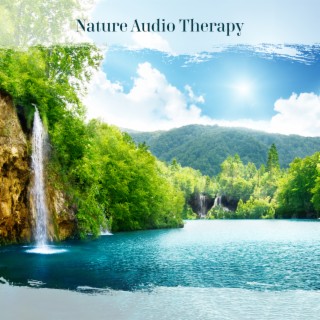 Nature Audio Therapy: Singing Birds, Ocean Waves, Forest and Water Sounds
