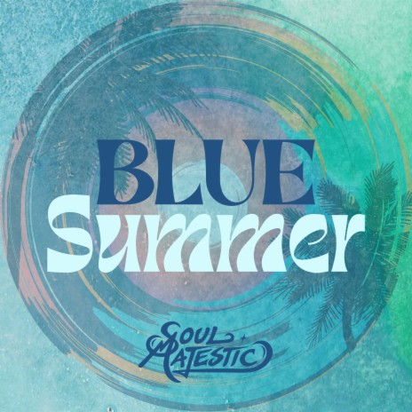 Blue Summer | Boomplay Music