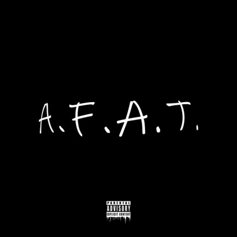 A.F.A.T. | Boomplay Music