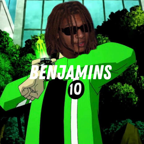 Benjamins