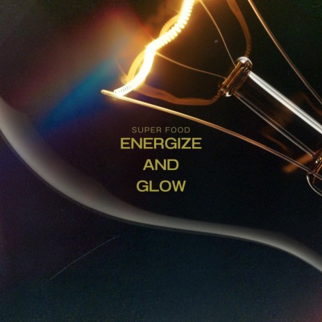 Energize and Glow | Boomplay Music