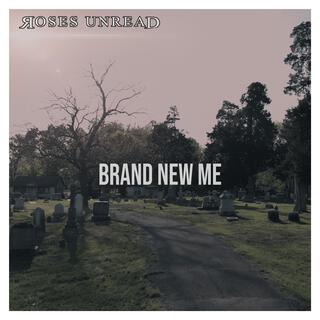 Brand New Me