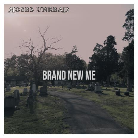 Brand New Me | Boomplay Music