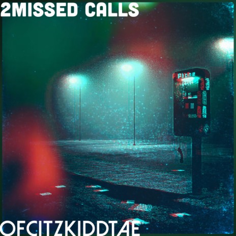 2MISSEDCALLS! ft. Elijahshvn | Boomplay Music