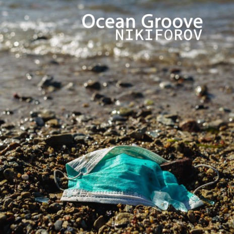 Ocean Groove | Boomplay Music