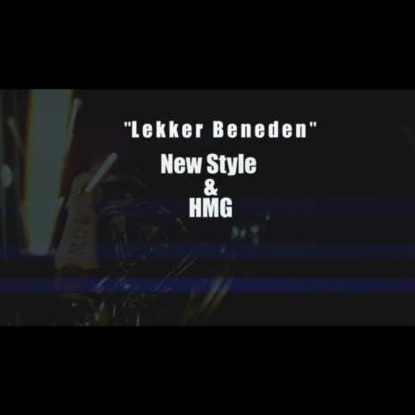Lekker Beneden (feat. HMG) | Boomplay Music
