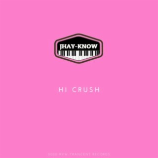 Hi Crush lyrics | Boomplay Music
