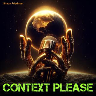 Context Please lyrics | Boomplay Music