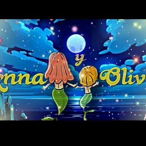 ANNA Y OLIVIA-SIRENAS | Boomplay Music