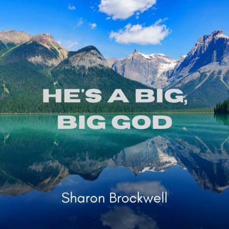 He's a Big, Big God | Boomplay Music