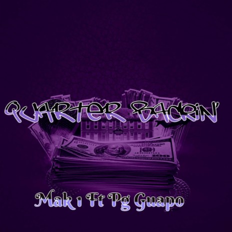 Quarter Backin ft. Pg Guapo | Boomplay Music