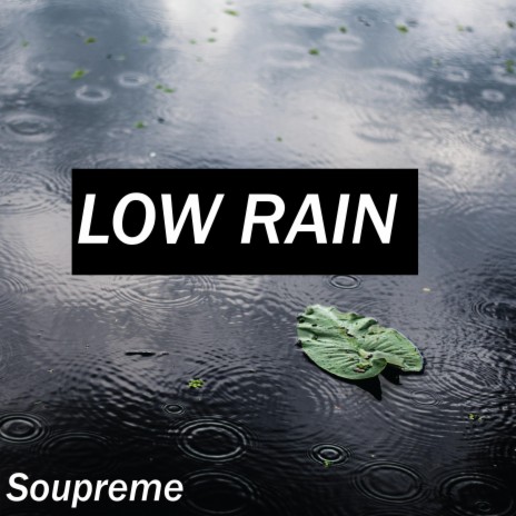 Low Rain