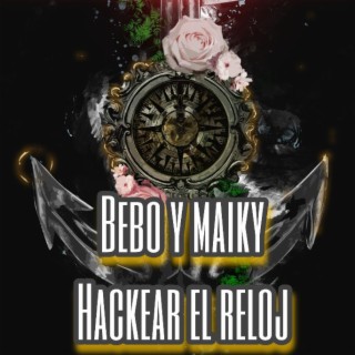 Hakear el Reloj baet by Melodyons villanos y Akanis music