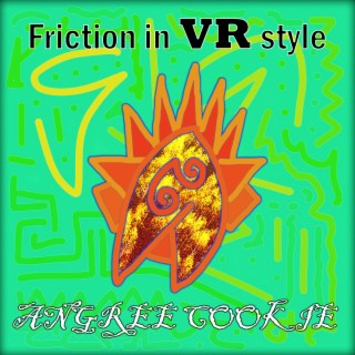 Friction in Vr Style