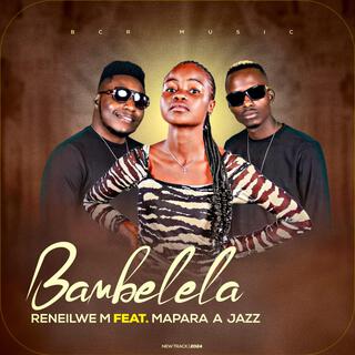 Reneilwe M_Bambelela