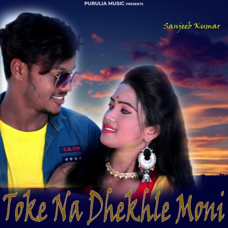 Toke Na Dhekhle Moni | Boomplay Music