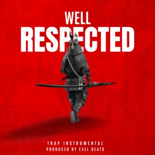 Well Respected (Trap Type Beat) (Instrumental)