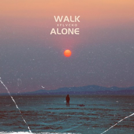 Walk alone ft. Prod. Numb