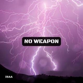 No Weapon lyrics | Boomplay Music