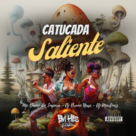 Catucada Saliente ft. DJ Martinez & MC Biano do Impéra | Boomplay Music