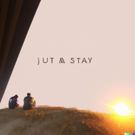 Just Stay (sped up)