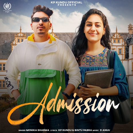 Admission ft. Monika Sharma | Boomplay Music