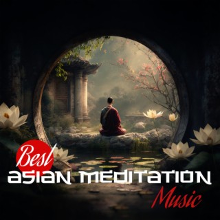Best Asian Meditation Music – Lofi Relaxing Flow, Mindfulness Mantras, Deep Inner Resting