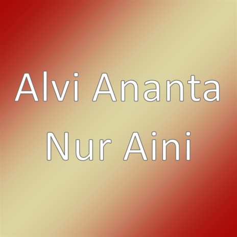 Nur Aini | Boomplay Music