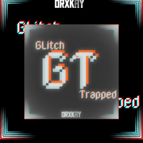 Glitch Trapped