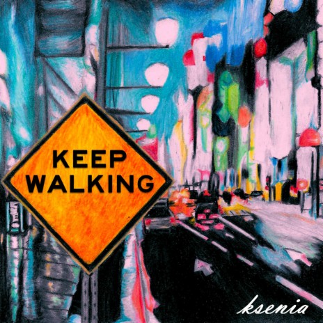 Keep Walking | Boomplay Music