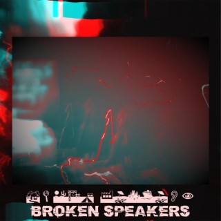 Broken Speakers